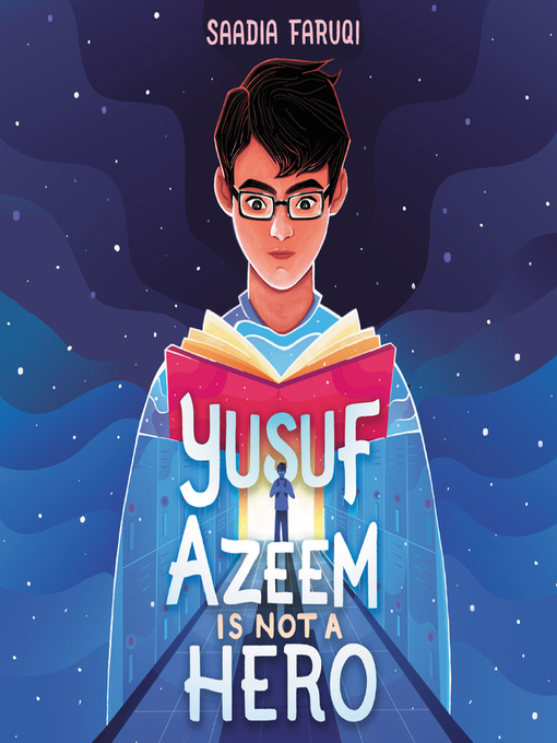 Title details for Yusuf Azeem Is Not a Hero by Saadia Faruqi - Available